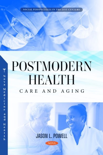 Jason L. Powell - Postmodern Health, Care and Aging, E-bok