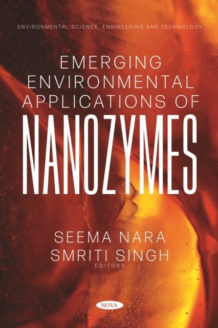 Seema Nara - Emerging Environmental Applications of Nanozymes, E-bok