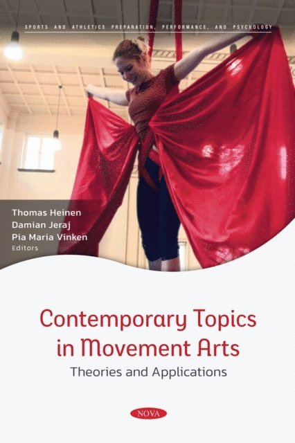 Thomas Heinen - Contemporary Topics in Movement Arts - Theories and Applications, E-bok