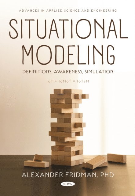 Alexander Fridman - Situational Modeling: Definitions, Awareness, Simulation, E-bok