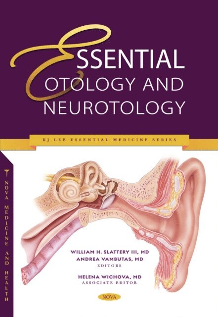 William H. Slattery - Essential Otology and Neurotology, E-bok