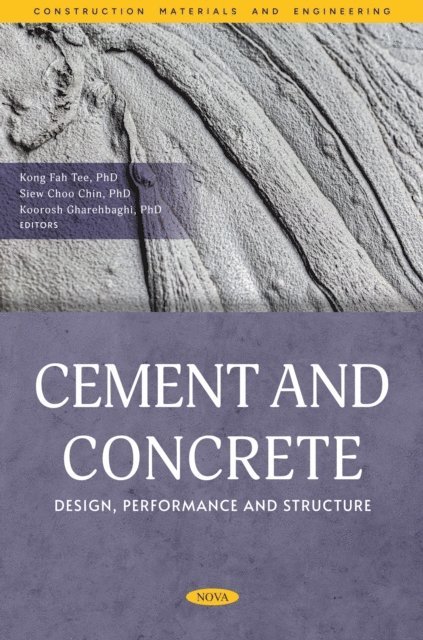 Kong Fah Tee - Cement and Concrete: Design, Performance and Structure, E-bok