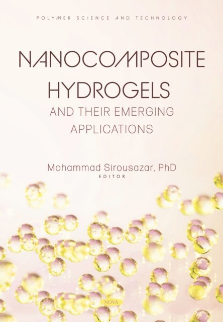 Mohammad Sirousazar - Nanocomposite Hydrogels and their Emerging Applications, E-bok