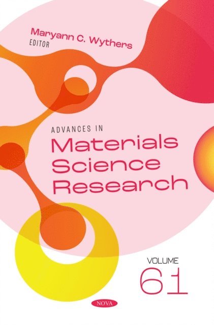 Maryann C. Wythers - Advances in Materials Science Research. Volume 61, E-bok