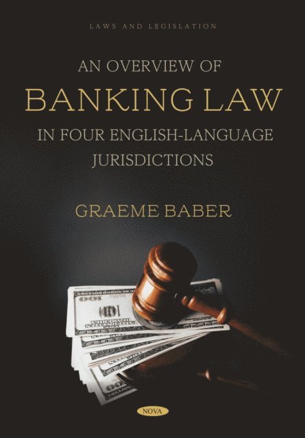 Graeme Baber - Overview of Banking Law in Four English-Language Jurisdictions, E-bok
