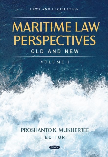 Proshanto K. Mukherjee - Maritime Law Perspectives Old and New, Volume I, E-bok
