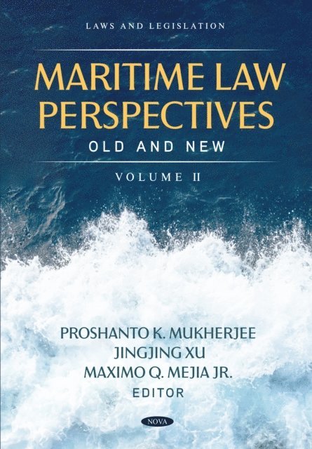 Proshanto K. Mukherjee - Maritime Law Perspectives Old and New, Volume II, E-bok