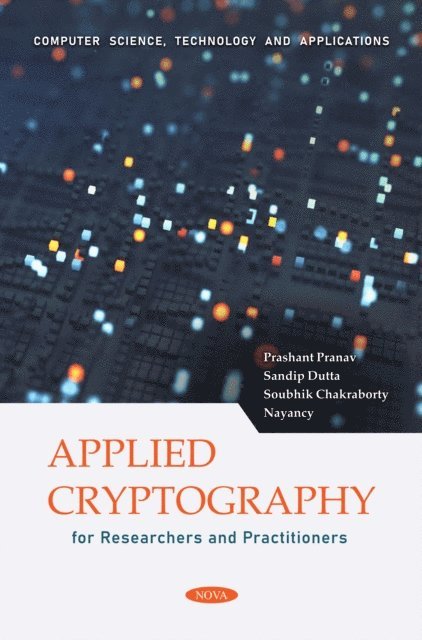 Prashant Pranav - Applied Cryptography for Researchers and Practitioners, E-bok