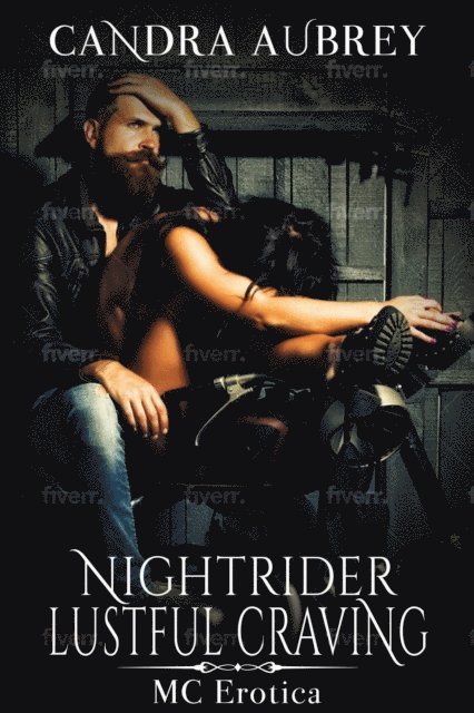 Candra Aubrey - Nightrider Lustful Craving: MC Erotica, E-bok