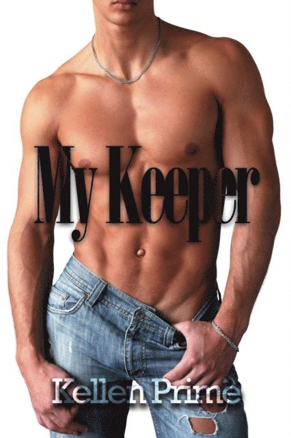 Kellen Prime - My Keeper, E-bok. Tillgänglighet: Lägg i varukorg