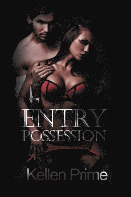 Kellen Prime - Entry Possession, E-bok. Tillgänglighet: Lägg i varukorg