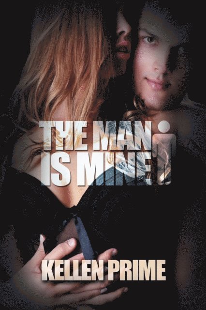 Kellen Prime - Man is Mine, E-bok. Tillgänglighet: Lägg i varukorg