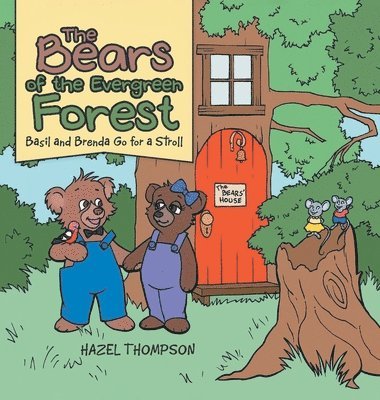 Hazel Thompson - Bears of the Evergreen Forest, Inbunden