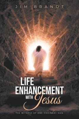 Jim Brandt - Life Enhancement With Jesus, Häftad. Tillgänglighet: Lägg i varukorg