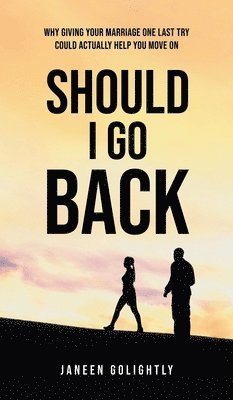 Janeen Golightly - Should I Go Back, Inbunden