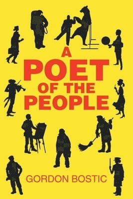 Gordon Bostic - Poet of the People, Häftad