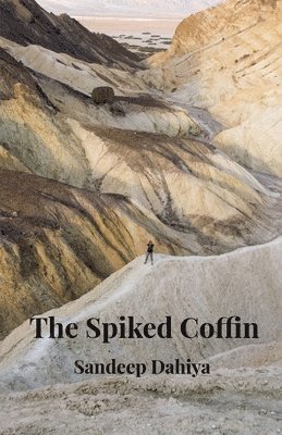 Sandeep Dahiya - Spiked Coffin, Häftad
