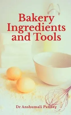 Anshumali - Bakery Ingredients and Tools, Häftad. Tillgänglighet: Lägg i varukorg