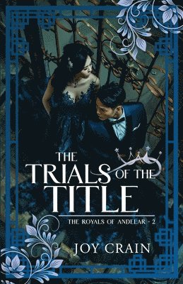 Joy Crain - Trials of the Title, Häftad