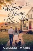 Colleen Marie - Welcome Home, Ella Mae, Häftad. Tillgänglighet: Lägg i varukorg