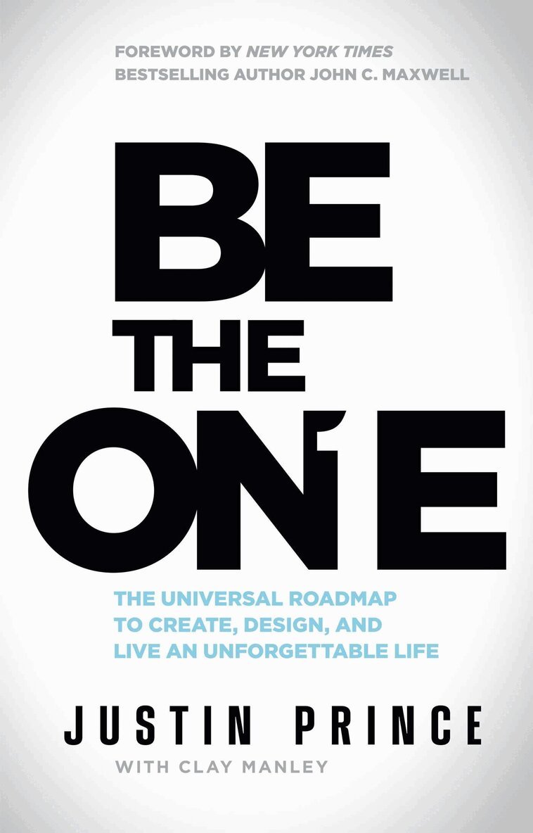 Justin Prince, Clay Manley - Be the One, Inbunden