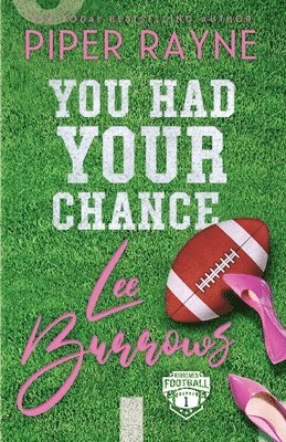 Piper Rayne - You Had Your Chance, Lee Burrows (Large Print), Häftad