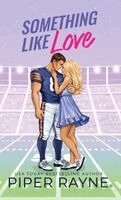 Piper Rayne - Something Like Love (Hardcover), Inbunden