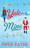 Yule Be Mine