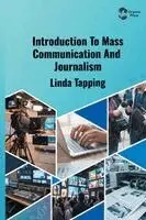 Linda Tapping - Introduction To Mass Communication And Journalism, Inbunden. Tillgänglighet: Lägg i varukorg