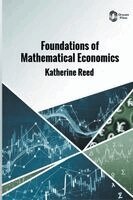 Katherine Reed - Foundations of Mathematical Economics, Inbunden. Tillgänglighet: Lägg i varukorg