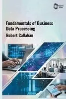 Robert Callahan - Fundamentals of Business Data Processing, Inbunden. Tillgänglighet: Lägg i varukorg