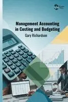 Gary Richardson - Management Accounting in Costing and Budgeting, Inbunden. Tillgänglighet: Lägg i varukorg
