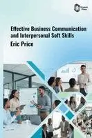 Eric Price - Effective Business Communication and Interpersonal Soft Skills, Inbunden. Tillgänglighet: Lägg i varukorg