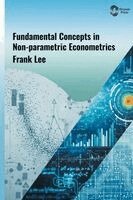 Frank Lee - Fundamental Concepts in Non-parametric Econometrics, Inbunden. Tillgänglighet: Lägg i varukorg