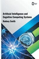 Rodney Smith - Artificial Intelligence and Cognitive Computing Systems, Inbunden. Tillgänglighet: Lägg i varukorg