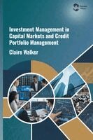 Claire Walker - Investment Management in Capital Markets and Credit Portfolio Management, Inbunden. Tillgänglighet: Lägg i varukorg