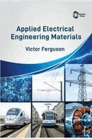 Victor Ferguson - Applied Electrical Engineering Materials, Inbunden