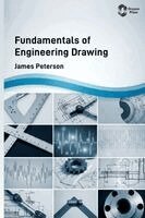 James Peterson - Fundamentals of Engineering Drawing, Inbunden
