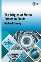 Michael Carney - Origins of Motive Effects in Fluids, Inbunden. Tillgänglighet: Lägg i varukorg
