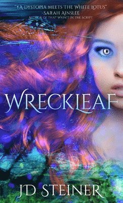Jd Steiner - Wreckleaf, Inbunden