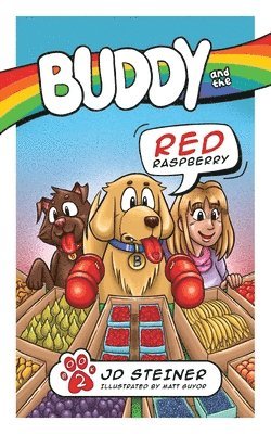 Jd Steiner - Buddy and the Red Raspberry, Häftad