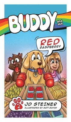 Jd Steiner - Buddy and the Red Raspberry, Inbunden