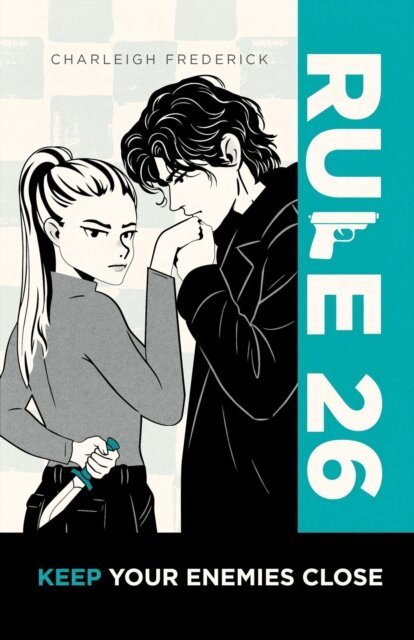 Charleigh Frederick - Rule 26: Keep Your Enemies Close, E-bok