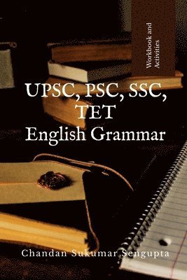Chandan Sukumar SenGupta - UPSC, PSC, SSC, TET English Grammar, Häftad. Tillgänglighet: Lägg i varukorg