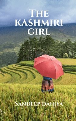 Sandeep Dahiya - Kashmiri Girl, Häftad. Tillgänglighet: Lägg i varukorg