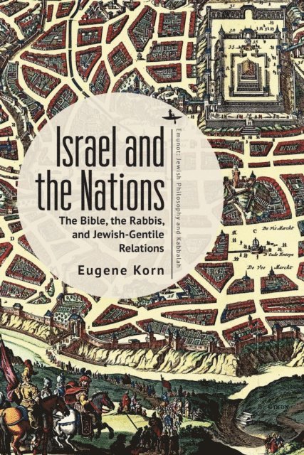 Eugene Korn - Israel and the Nations, E-bok