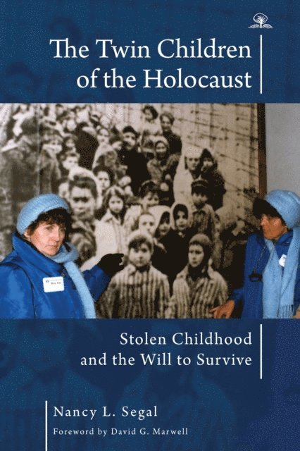 Nancy L. Segal - Twin Children of the Holocaust, E-bok