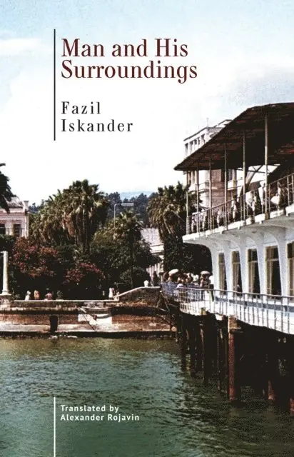 Fazil Iskander - Man and His Surroundings, E-bok. Tillgänglighet: Lägg i varukorg