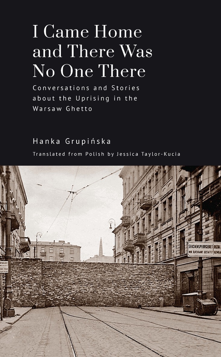 Hanka Grupińska - I Came Home and There Was No One There, Inbunden