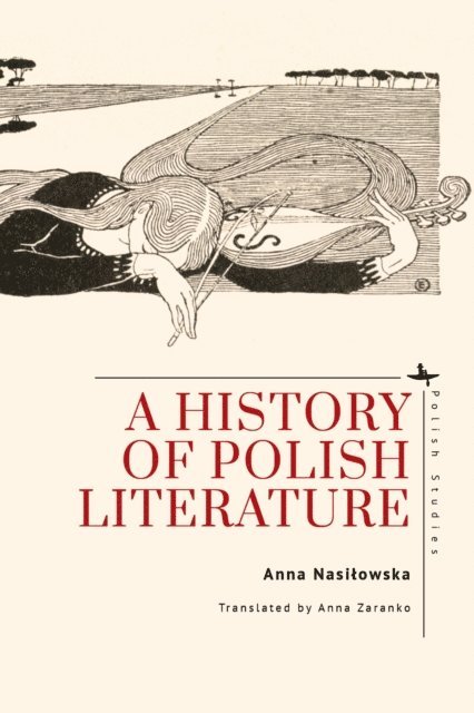 Anna Nasilowska - History of Polish Literature, E-bok